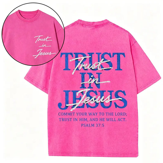 Christian Washed Oversized Tee, "Trust in Jesus" Psalm 37:5 Bible Verse Design, Faith-Based Gift for Men & Women