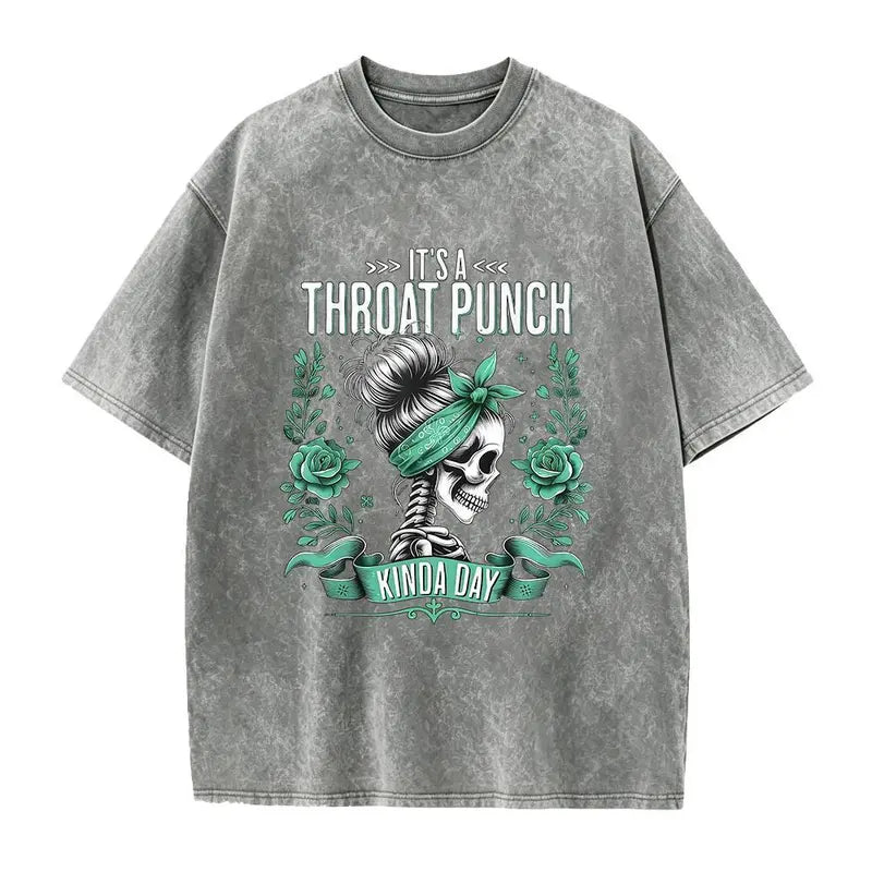 It's a Throat Punch Kinda Day Funny Skeleton Sarcastic Shirt
