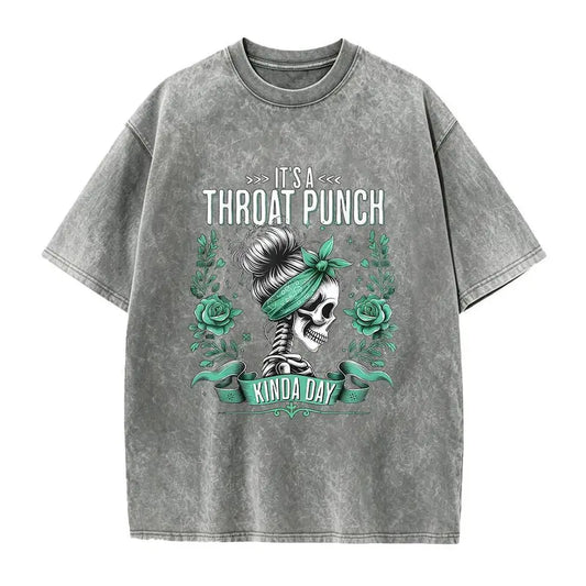 It's a Throat Punch Kinda Day Funny Skeleton Sarcastic Shirt