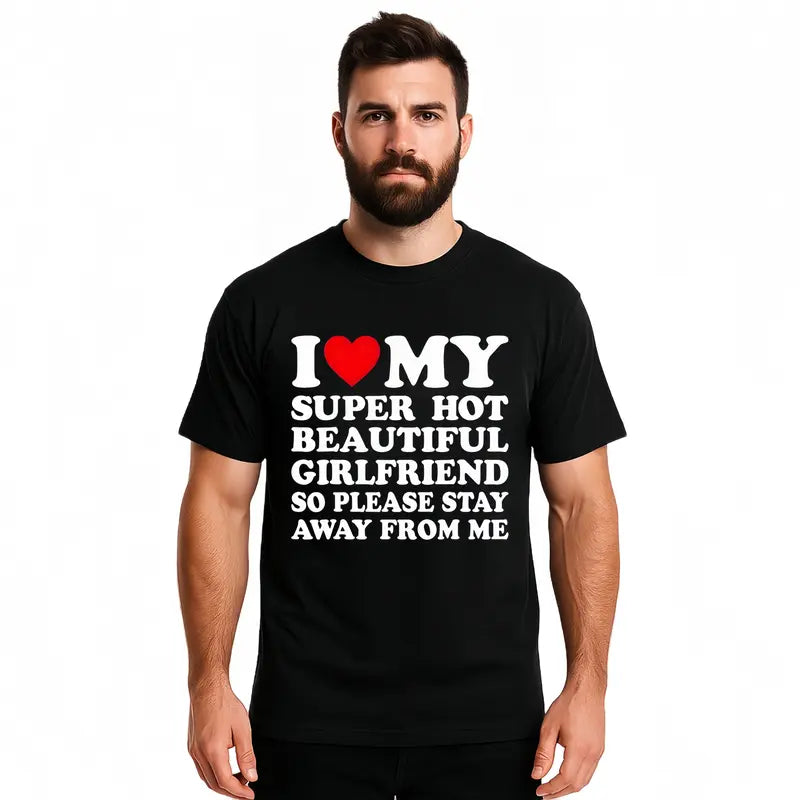 Men's Cotton Round Neck Short-Sleeve Graphic Tee - Casual Soft Men's Wear Top with Classic "I Love My Super Hot Girlfriend" Meme Print, Comfortable Male Clothing, Valentine's Day Mens Gifts for Outdoor Summer Use, Men's T Shirts, Meme Shirts