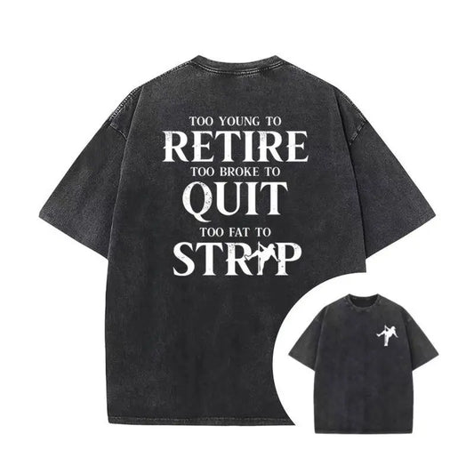 Too Broke To Quit Printed Tee for Men – Short Sleeve Funny Cotton T-Shirt